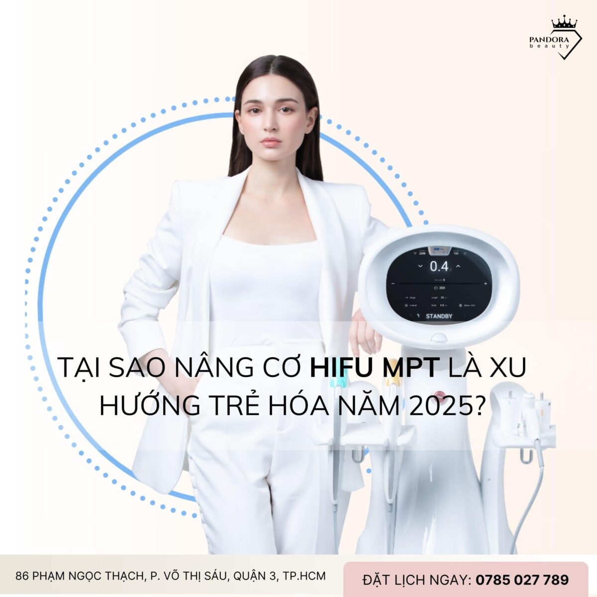 Tại sao nâng cơ HIFU MPT là xu hướng trẻ hóa năm 2025?