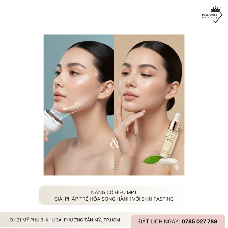 nang-co-hifu-mpt-va-trao-luu-skin-fasting