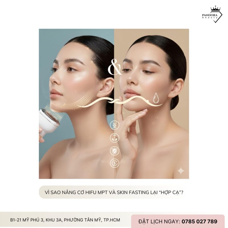 nang-co-hifu-mpt-va-trao-luu-skin-fasting