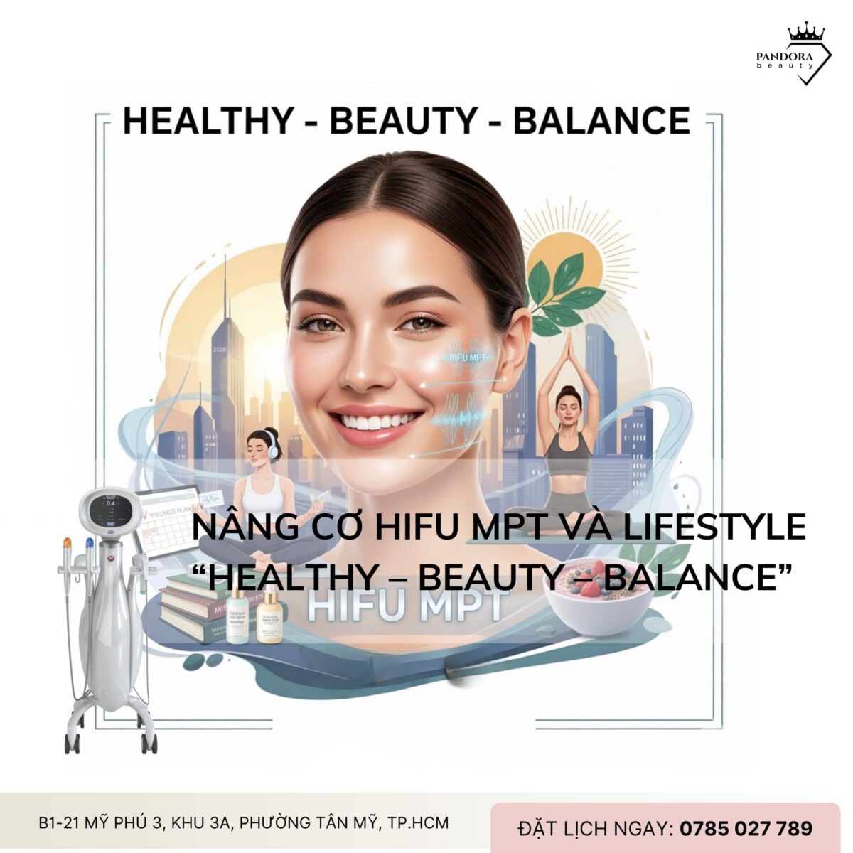 Nâng cơ HIFU MPT và lifestyle “Healthy – Beauty – Balance” của giới trẻ 2025